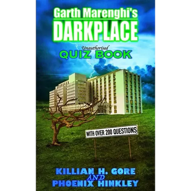 Garth Marenghi's Darkplace Unauthorised Quiz Book