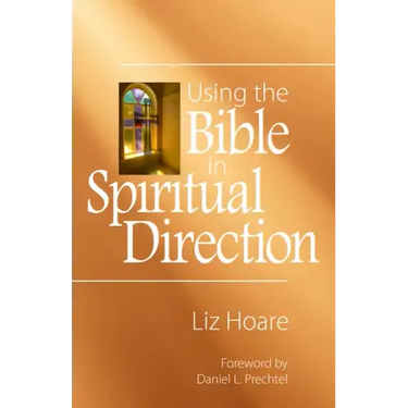 Using the Bible in Spiritual Direction