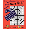 Puzzle-in-Puzzle Word Fill-In, Volume 1, Over 270 words per puzzle