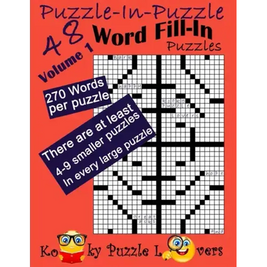 Puzzle-in-Puzzle Word Fill-In, Volume 1, Over 270 words per puzzle