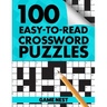 100 Easy-To-Read Crossword Puzzles: Challenge Your Brain