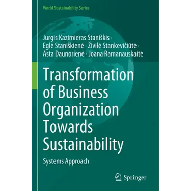 Transformation of Business Organization Towards Sustainability: Systems Approach