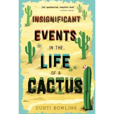 Insignificant Events in the Life of a Cactus