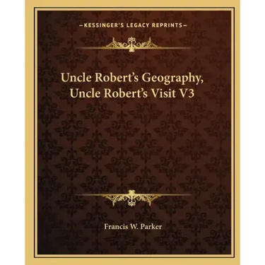 Uncle Robert's Geography, Uncle Robert's Visit V3