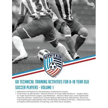 60 Technical Training Activities for 8-18 Year Old Soccer Players