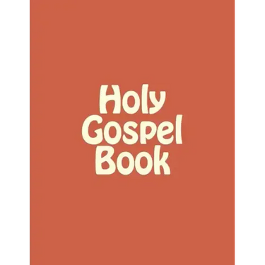 Holy Gospel Book: Sunday & Feastday Gospel Readings