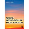 Mindful Interventions in Special Education
