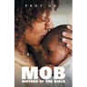 Mob: Mother of the Bible