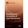 Modeling and Simulation of Lipid Membranes
