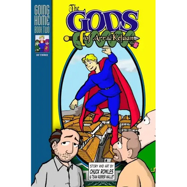 The Gods of Arr-Kelaan: Going Home Book Two