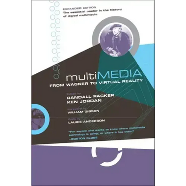 Multimedia: From Wagner to Virtual Reality