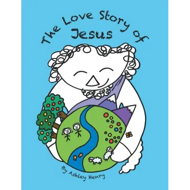 The Love Story of Jesus