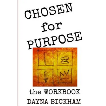 Chosen for Purpose Workbook: The Bible Study Guide to Help Find Your Purpose