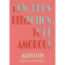 How, Upon Reflection, To Be Amorous