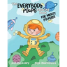 The Everybody Poops Coloring Book for Mighty Poopers!