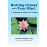 Healing Cancer with Your Mind: 7 Strategies to Help YOU Survive