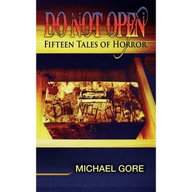Do Not Open: Fifteen Tales of Horror