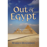 Out of Egypt - A Devotional Study of Exodus