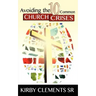 Avoiding the 10 Common Church Crises