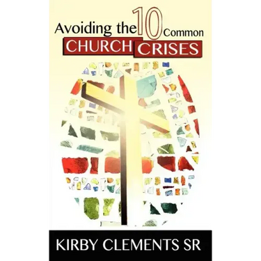 Avoiding the 10 Common Church Crises