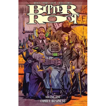 Bitter Root Volume 1: Family Business