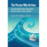 The Person Who Arrives: Connecting Disability Studies and Educational Practice for Teachers, Parents, and Others