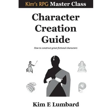 Character Creation Guide: How to construct great fictional characters
