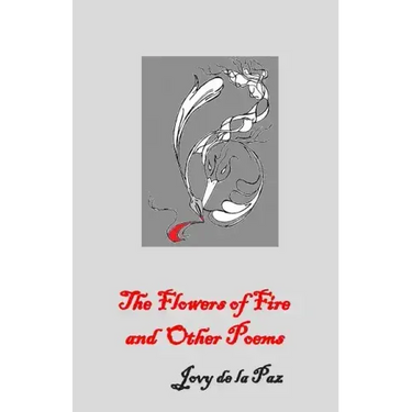 The Flowers of Fire and Other Poems