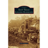 East Texas Logging Railroads