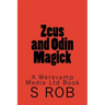 Zeus and Odin Magick