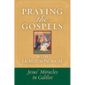 Praying the Gospels with Fr. Mitch Pacwa: Jesus' Miracles in Galilee:: Jesus' Miracles in Galilee
