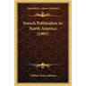French Pathfinders In North America (1905)