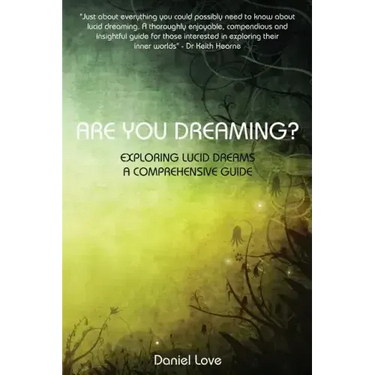 Are You Dreaming?: Exploring Lucid Dreams: A Comprehensive Guide