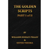 The Golden Scripts Part I of II