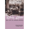Uncle Mame: The Life of Patrick Dennis