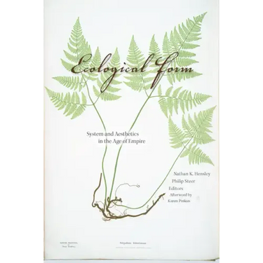 Ecological Form: System and Aesthetics in the Age of Empire