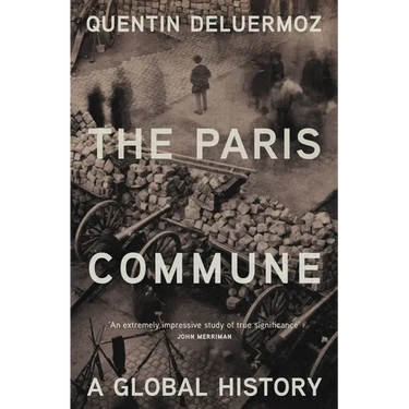 The Paris Commune: A Global History