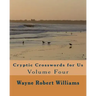 Cryptic Crosswords for Us Volume Four