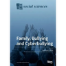 Family, Bullying and Cyberbullying