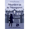 Murder at St Margaret: A humorous paranormal cozy mystery