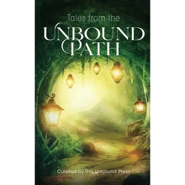 Tales from the Unbound Path