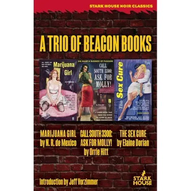 Marijuana Girl / Call South 3300: Ask for Molly! / The Sex Cure: A Trio of Beacon Books