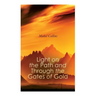Light on the Path and Through the Gates of Gold: The Study of the Spiritual & Occult