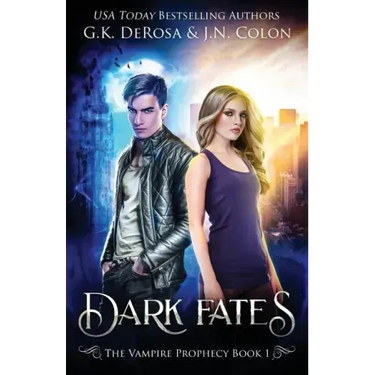 Dark Fates: The Vampire Prophecy Book 1