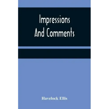 Impressions And Comments