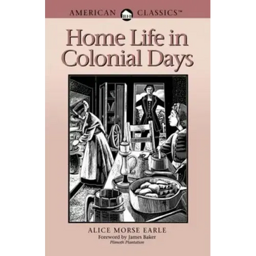 Home Life in Colonial Days