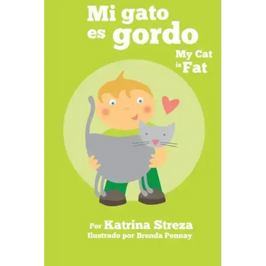 Mi gato es gordo: My Cat is Fat (Xist Bilingual Spanish English)