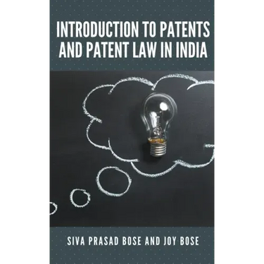 Introduction to Patents and Patent Law in India