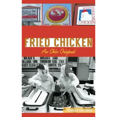 Barberton Fried Chicken: An Ohio Original