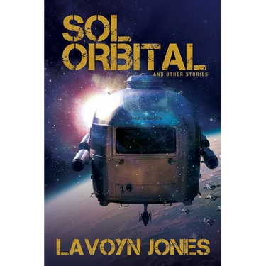 Sol Orbital: And Other Stories